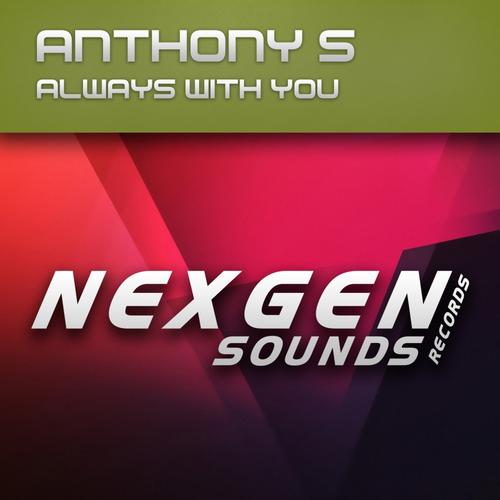 Anthony S – Always With You