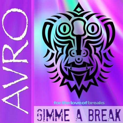 Avro – Gimme A Break
