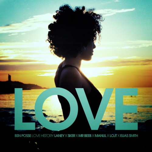 Bsn Posse – Love History