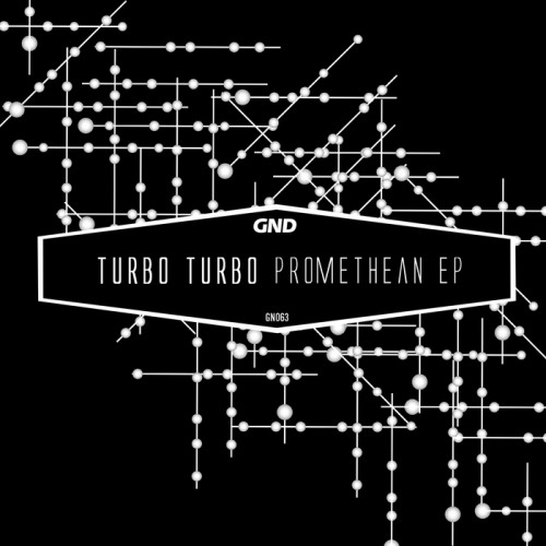 Turbo Turbo – Promethean EP