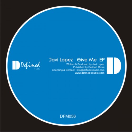 Javi Lopez – Give Me EP