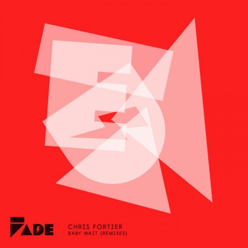 Chris Fortier – Baby Wait (Remixes)