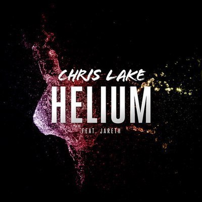 Chris Lake feat. Jareth – Helium