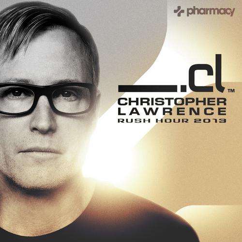 Christopher Lawrence – Rush Hour – Best of 2013