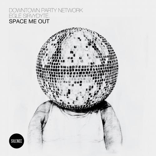 Downtown Party Network – Space Me Out