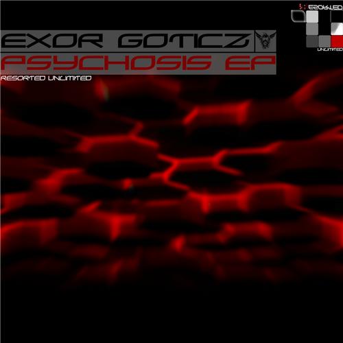Exor Goticz – Psychosis