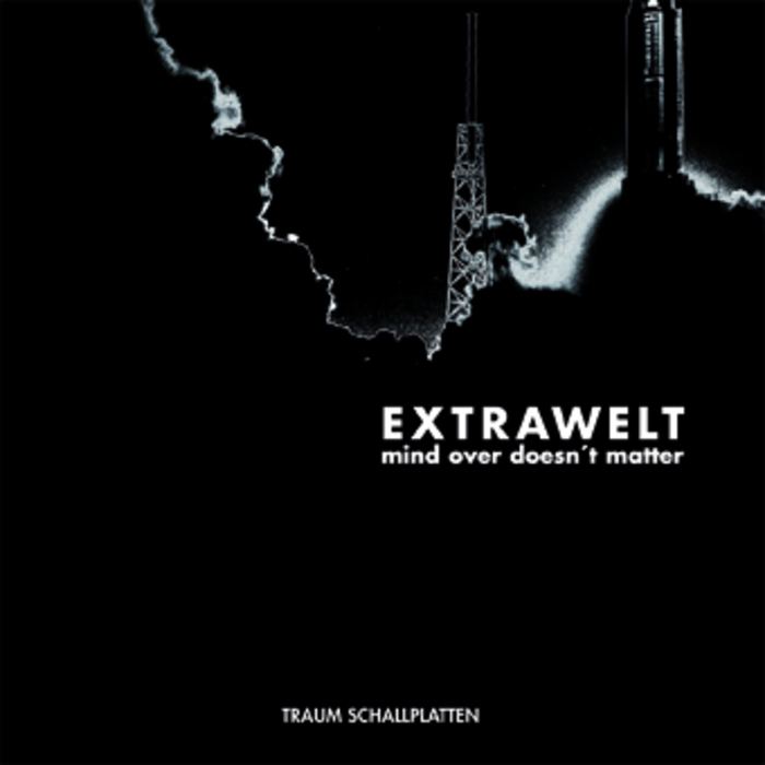 Extrawelt – Mind Over Doesn’t Matter