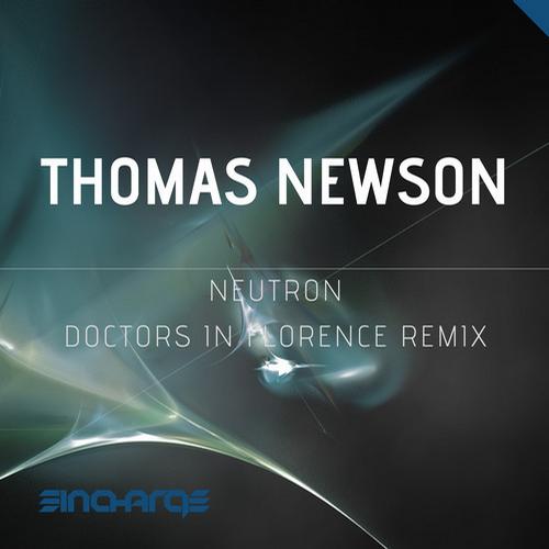 Thomas Newson – Neutron (Doctors In Florence Remix)