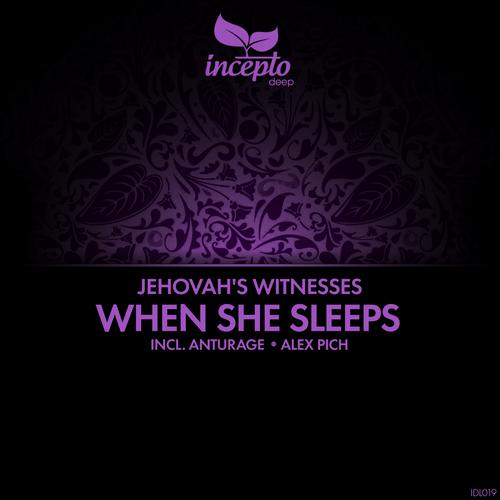Jehovah’s Witnesses – When She Sleeps
