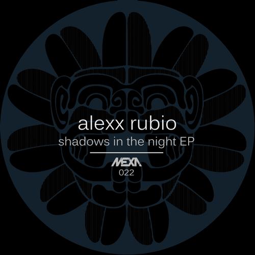 Alexx Rubio – Shadows In The Night EP
