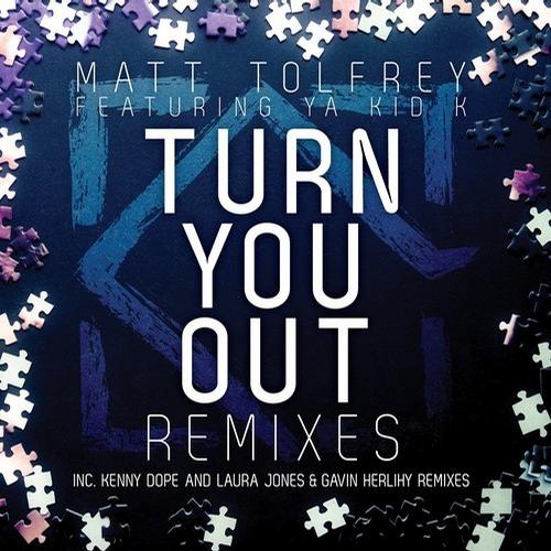 Matt Tolfrey feat. Ya Kid K – Turn You Out Remixes