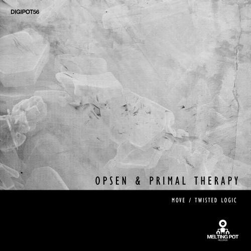 Opsen & Primal Therapy – Move / Twisted Logic