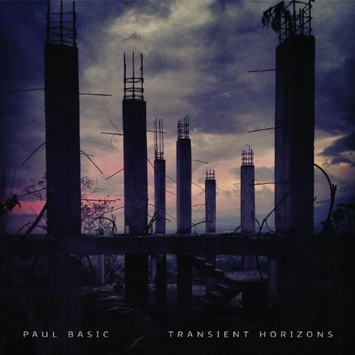 Paul Basic – Transient Horizons