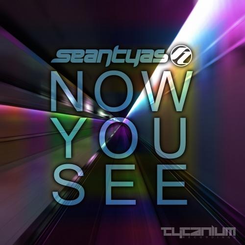 Sean Tyas – Now You See