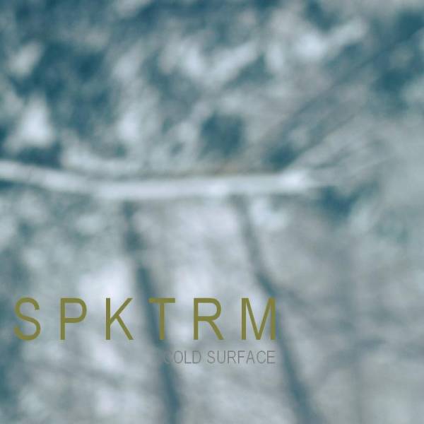 Spktrm – Cold Surface