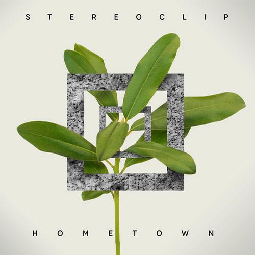 Stereoclip – Hometown