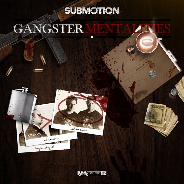 Submotion – Gangsters Mentalities