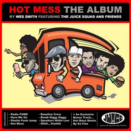 Wes Smith – Hot Mess