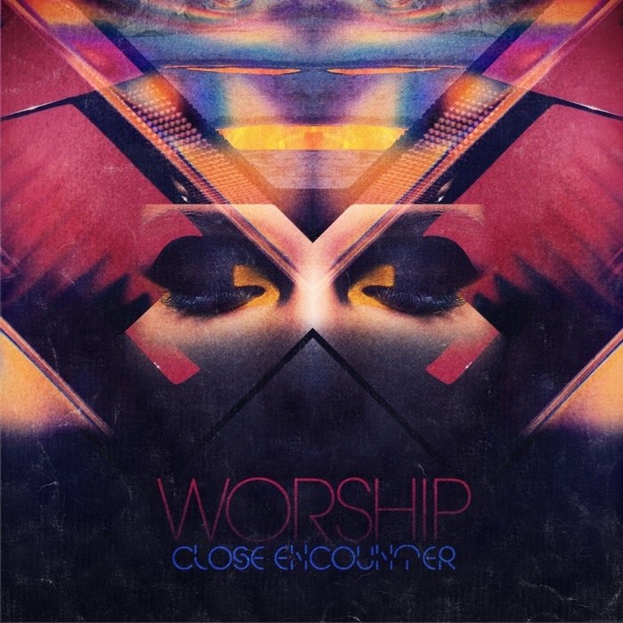 Worship – Close Encounter