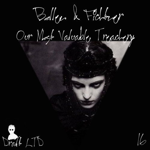 Bollen & Fichtner – Our Most Valuable Treachery