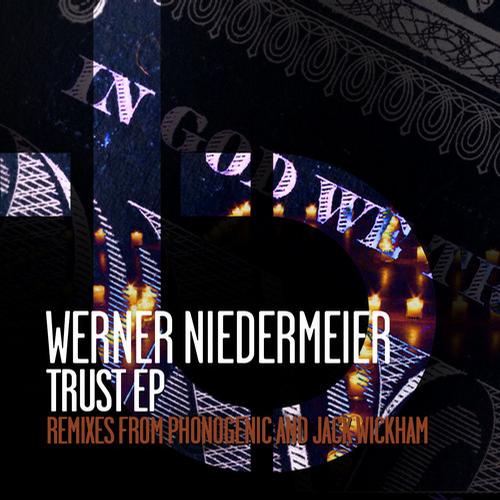 Werner Niedermeier – Trust EP