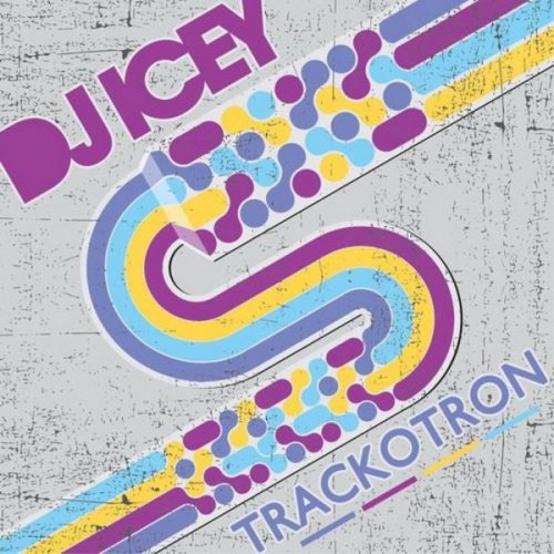 DJ Icey – Trackotron