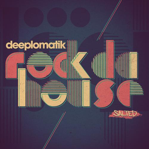 Deeplomatik – Rock Da House