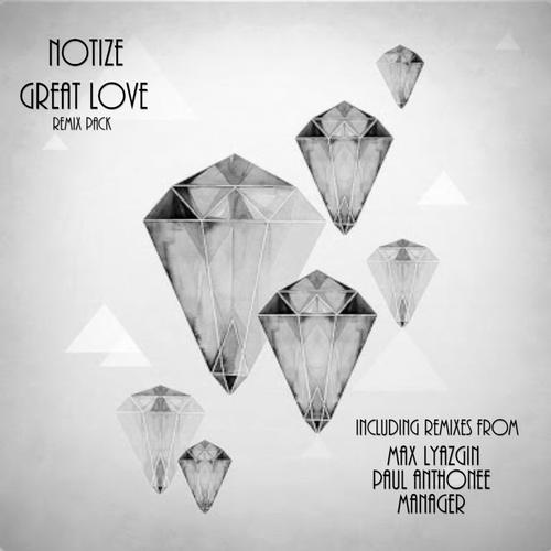 Notize – Great Love (Remixes)