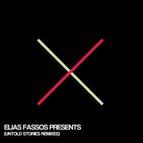 Elias Fassos – Untold Stories Remixes