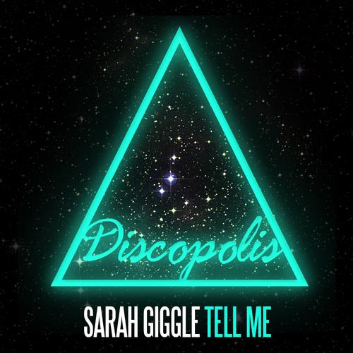 Sarah Giggle – Tell Me