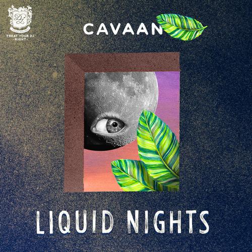 Cavaan – Liquid nights