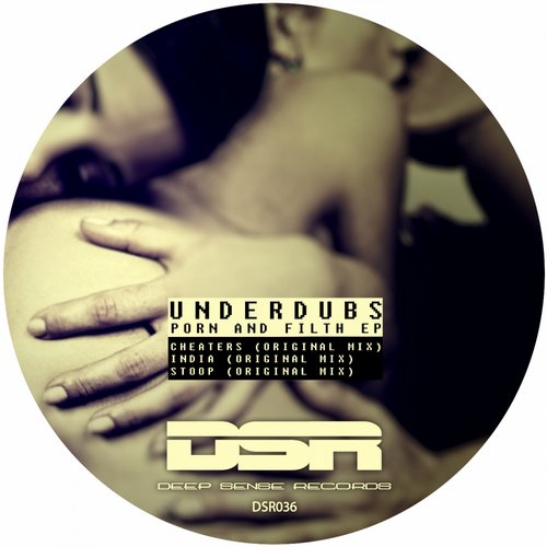 Under:dubs – Porn & Filth