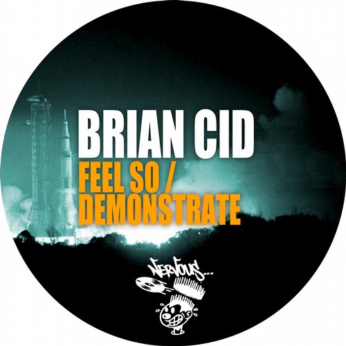 Brian Cid – Feel So / Вemonstrate
