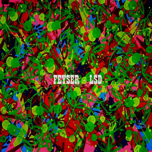 Feyser – Lsd