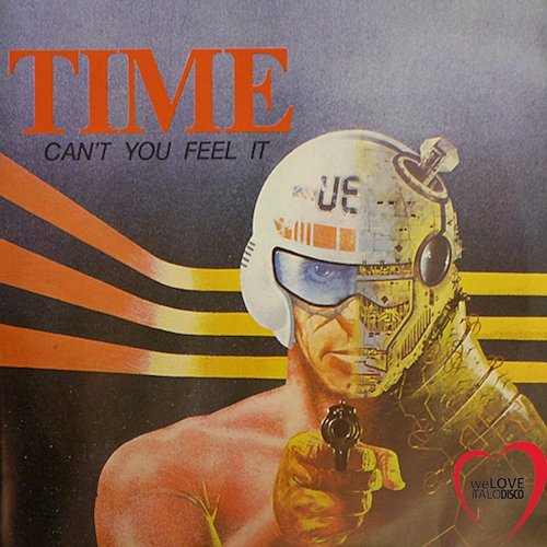 Time – Can’t you feel it (italo disco)