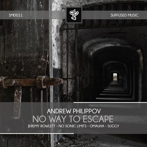 Andrew Philippov – No Way To Escape