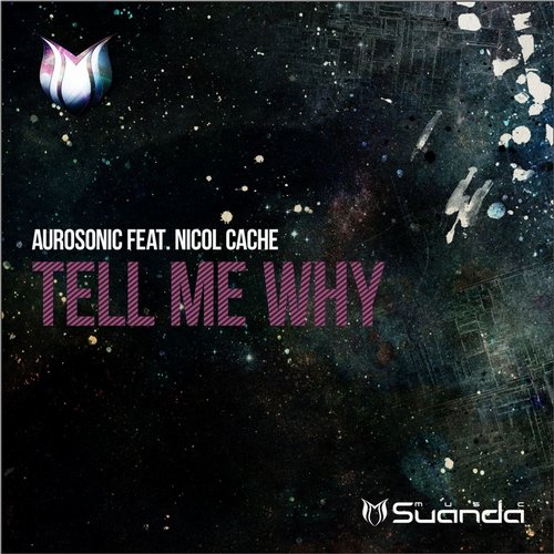 Aurosonic & Nicol Cache – Tell Me Why