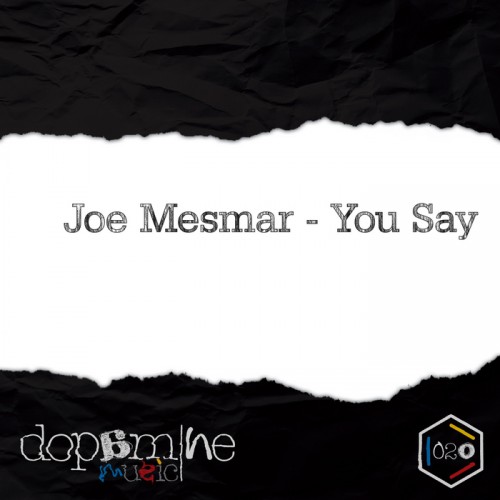 Joe Mesmar – You Say