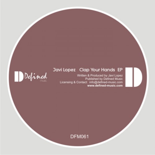 Javi Lopez – Clap Your Hands EP
