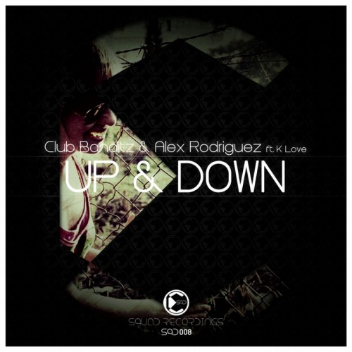 Club Banditz & Alex Rodriguez – Up & Down
