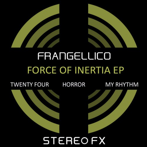 Frangellico – Force Of Inertia EP