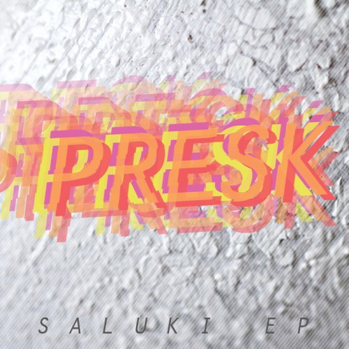 Presk – Saluki EP