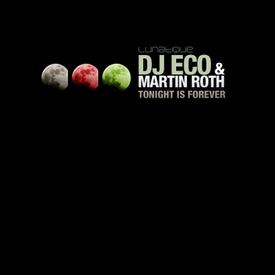 DJ Eco & Martin Roth – Tonight Is Forever