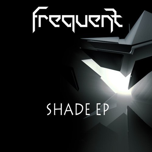 Frequent – Shade EP