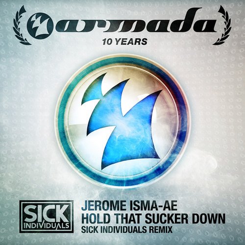 Jerome Isma-Ae – Hold That Sucker Down (Sick Individuals Remix)