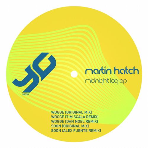 Martin Hatch – Midnight Log EP