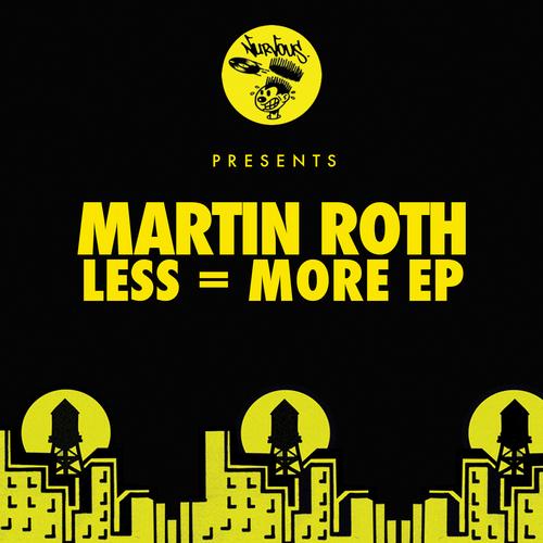 Martin Roth – Less = More EP