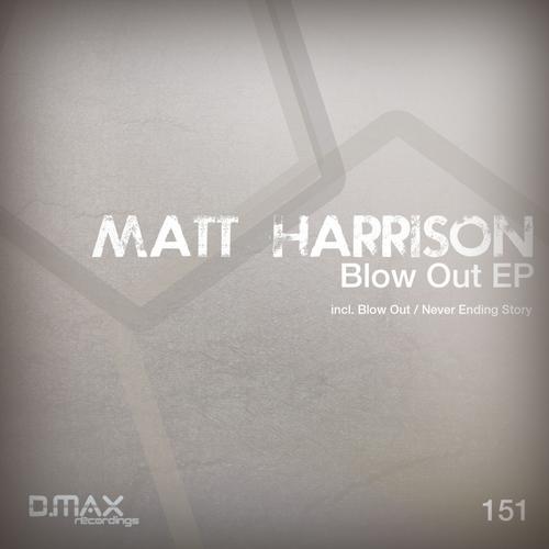 Matt Harrison – Blow Out EP