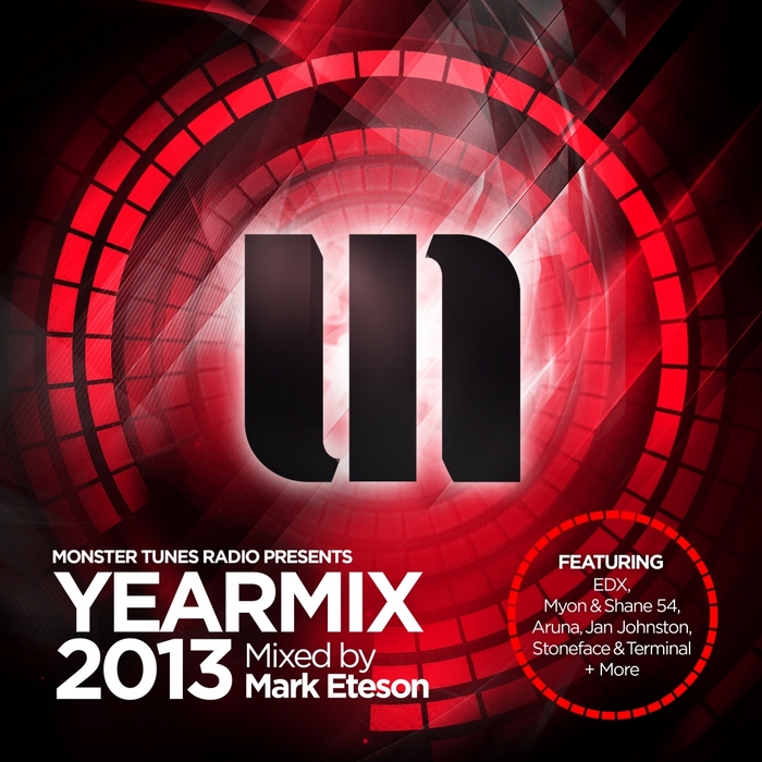 Monster Tunes Yearmix 2013: Mixed by Mark Eteson