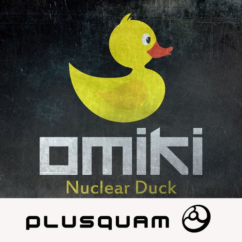 Omiki – Nuclear Duck